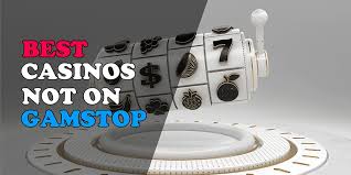 Exploring Casinos That Are Not on Gamstop A Guide for Enthusiasts