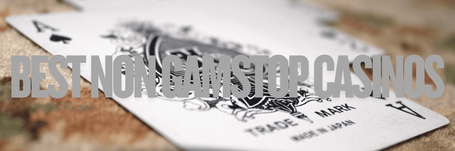 What Sites Does GamStop Not Cover A Guide to Finding Non-GamStop Casinos